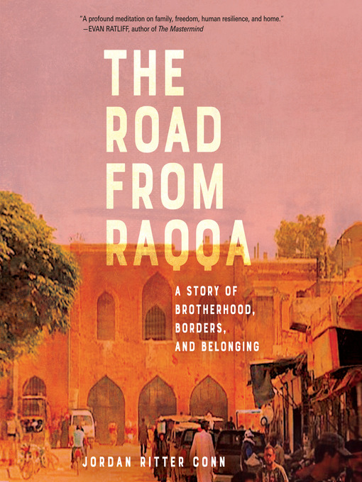 Title details for The Road from Raqqa by Jordan Ritter Conn - Available